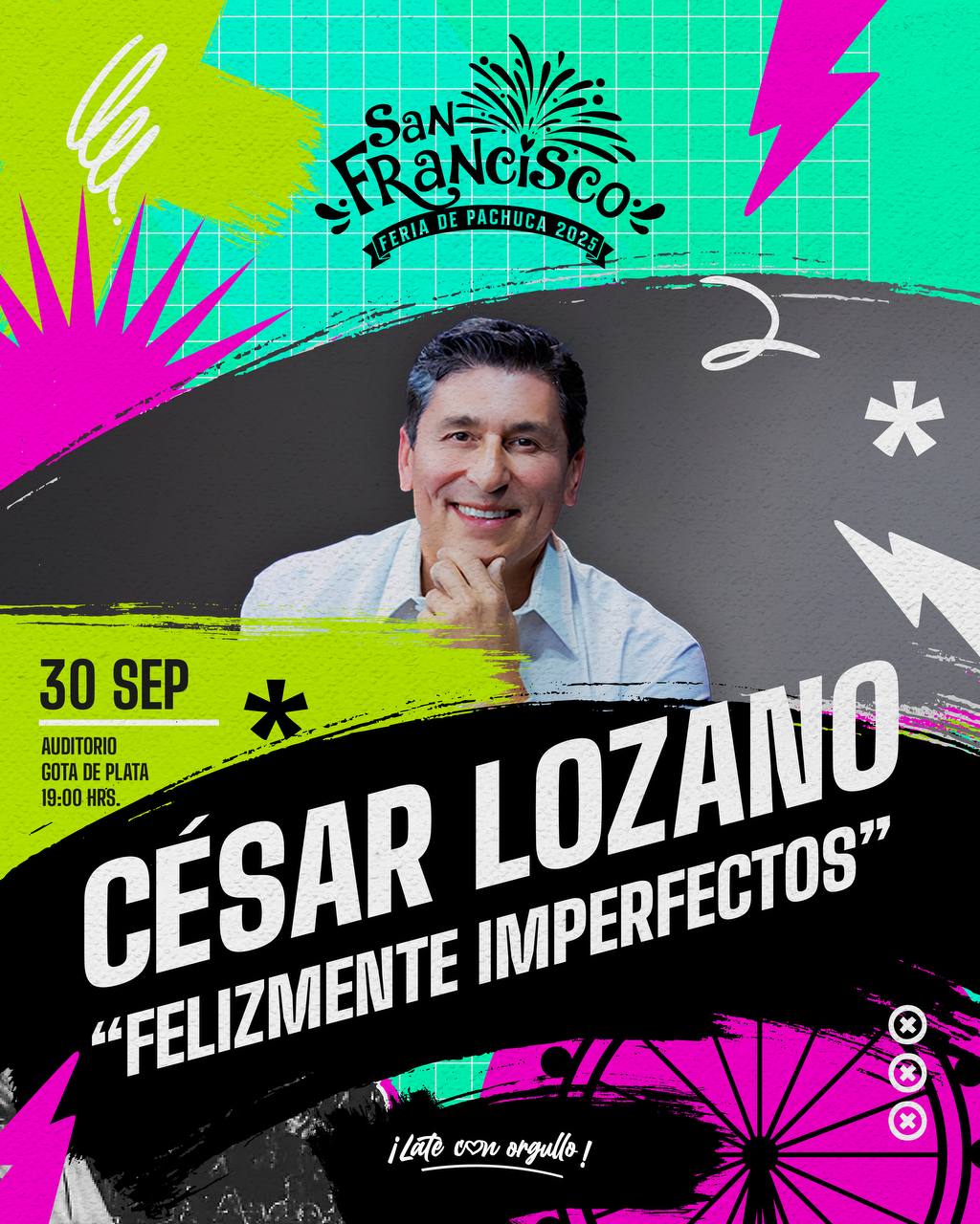 César Lozano llega a la Feria de San Francisco Pachuca Hidalgo 2025 con su conferencia “FelizMente Imperfectos: Recargada y Aumentada”
