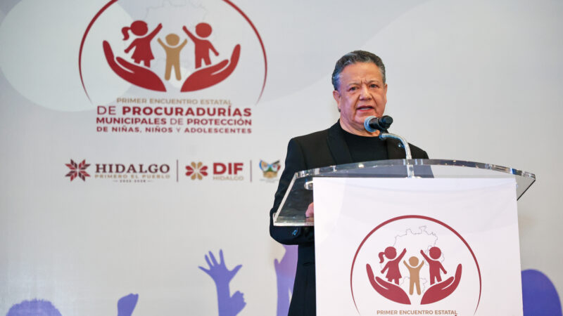 Gobierno de Hidalgo consolida protección efectiva y real para niñas, niños y adolescentes